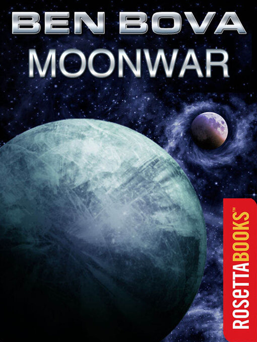 Title details for Moonwar by Ben Bova - Available